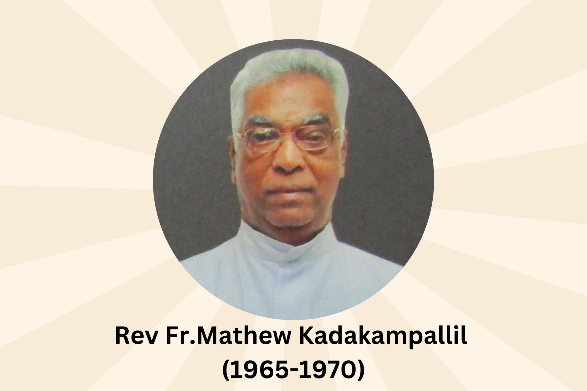Rev Fr.Mathew Kadakampallil (1965-1970)